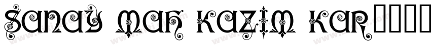 SANAY MAH KAZIM KAR字体转换